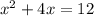 x^2+4x=12