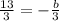 \frac{13}{3}= -\frac{b}{3}