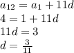 a_{12}=a_1+11d\\4=1+11d\\11d=3\\d=\frac3{11}