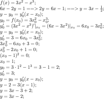 f(x)=3x^2-x^3;\\&#10;6x-2y=1==2y=6x-1;==y=3x-\frac12;\\&#10;y-y_0=y'_0(x-x_0);\\&#10;y_0=f(x_0)=3x_0^2-x_0^3;\\&#10;y'_0=(3x^2-x^3)'|_{x_0}=(6x-3x^2)|_{x_0}=6x_0-3x_0^2;\\&#10;y-y_0=y'_0(x-x_0);\\&#10;y'_0=3=6x_0-3x_0^2;\\&#10;3x_0^2-6x_0+3=0;\\&#10;x_0^2-2x_0+1=0;\\&#10;(x_0-1)^2=0;\\&#10;x_0=1;\\&#10;y_0=3\cdot1^2-1^3=3-1=2;\\&#10;y'_0=3;\\&#10;y-y_0=y'_0(x-x_0);\\&#10;y-2=3(x-1);\\&#10;y=3x-3+2;\\&#10;y=3x-2;