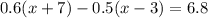 0.6(x+7)-0.5(x-3)=6.8