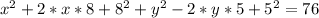 x^2+2*x*8+8^2+y^2-2*y*5+5^2=76