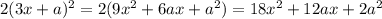 2(3x+a)^2=2(9x^2+6ax+a^2)=18x^2+12ax+2a^2