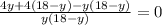 \frac{4y+4(18-y)-y(18-y)}{y(18-y)} =0