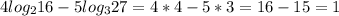 4log _{2}16-5log_{3}27=4*4-5*3=16-15=1