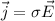 \vec j=\sigma \vec E