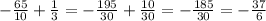 -\frac{65}{10} + \frac{1}{3} = -\frac{195}{30} + \frac{10}{30} = -\frac{185}{30} = -\frac{37}{6}