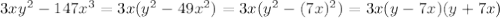 3xy^2-147x^3=3x(y^2-49x^2)=3x(y^2-(7x)^2)=3x(y-7x)(y+7x)