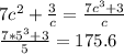 7c^2+ \frac{3}{c} = \frac{7c^3+3}{c} \\ \frac{7*5^3+3}{5} =175.6