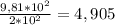 \frac{9,81*10^2}{2*10^2} = 4,905