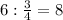 6 : \frac{3}{4} =8