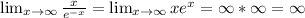 \lim_{x \to \infty} \frac{x}{e^{-x}} = \lim_{x \to \infty} xe^x=\infty*\infty=\infty