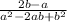 \frac{2b-a}{a^2-2ab+b^2}