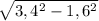 \sqrt{3,4^2-1,6^2