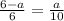 \frac{6-a}{6} = \frac{a}{10}