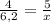 \frac{4}{6,2} = \frac{5}{x}