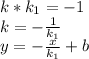 k*k_{1}=-1\\&#10;k=-\frac{1}{k_{1}}\\&#10;y=-\frac{x}{k_{1}}+b\\\\&#10;