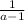 \frac{1}{a-1}