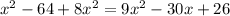 x^2-64+8x^2=9x^2-30x+26