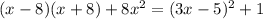 (x-8)(x+8)+8x^2=(3x-5)^2+1