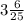 3 \frac{6}{25}