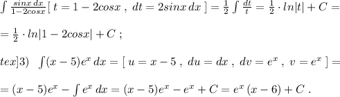 \int \frac{sinx\, dx}{1-2cosx}[\; t=1-2cosx\; ,\; dt=2sinx\, dx\; ]=\frac{1}{2}\int \frac{dt}{t}=\frac{1}{2}\cdot ln|t|+C=\\\\=\frac{1}{2}\cdot ln|1-2cosx|+C\; ;\\\\\<img src=