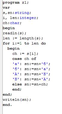 решить : 1. ввести с клавиатуры символьную строку и заменить в ней все буквы а на б и все буквы