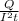 \frac{Q}{ I^{2} t}