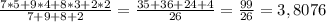 \frac{7*5+9*4+8*3+2*2}{7+9+8+2} = \frac{35+36+24+4}{26} = \frac{99}{26} =3,8076