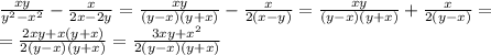 \frac{xy}{y^{2}-x^{2}}- \frac{x}{2x-2y}= \frac{xy}{(y-x)(y+x)}- \frac{x}{2(x-y)}=\frac{xy}{(y-x)(y+x)}+ \frac{x}{2(y-x)}= \\ = \frac{2xy+x(y+x)}{2(y-x)(y+x)}=\frac{3xy+x^{2}}{2(y-x)(y+x)}