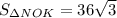 S_{\Delta NOK} = 36\sqrt{3}