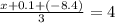 \frac{x + 0.1 + (-8.4)}{3} = 4