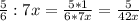 \frac{5}{6}:7x= \frac{5 * 1}{6 * 7x}= \frac{5}{42x}