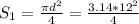 S_1 = \frac{ \pi d^2}{4} = \frac{3.14 * 12^2}{4}