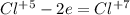 Cl^{+5} -2e= Cl^{+7}