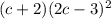 (c+2)(2c-3)^2