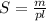 S= \frac{m}{pl}