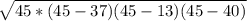 \sqrt{45*(45-37)(45-13)(45-40)}