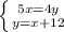 \left \{ {{5x=4y} \atop {y=x + 12}} \right.