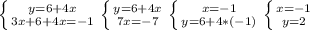 \left \{ {{y=6+4x} \atop {3x+6+4x=-1}} \right. \left \{ {{y=6+4x} \atop {7x=-7}} \right. \left \{ {{x=-1} \atop {y=6+4*(-1)}} \right. \left \{ {{x=-1} \atop {y=2}} \right.