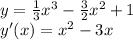 y= \frac{1}{3} x^3- \frac{3}{2} x^2+1 \\ y'(x)=x^2-3x