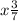 x \frac{3}{7}