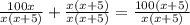 \frac{100x}{x(x+5)}+ \frac{x(x+5)}{x(x+5)} =\frac{100(x+5)}{x(x+5)}