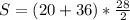 S=(20+36)*\frac{28}{2}