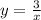 y=\frac{3}{x}