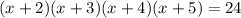 (x+2)(x+3)(x+4)(x+5)=24