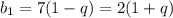 b_1=7(1-q)=2(1+q)