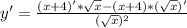 y'= \frac{(x+4)'* \sqrt{x} -(x+4)*( \sqrt{x} )'}{ ( \sqrt{x} )^{2} }