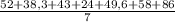 \frac{52+38,3+43+24+49,6+58+86}{7}