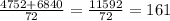 \frac{4752+6840}{72} = \frac{11592}{72} =161